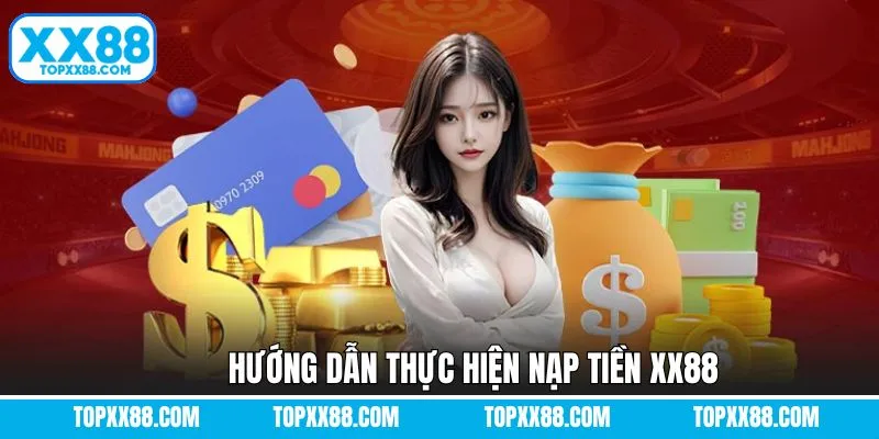 Nạp tiền XX88 qua ví điện tử với các bước đơn giản