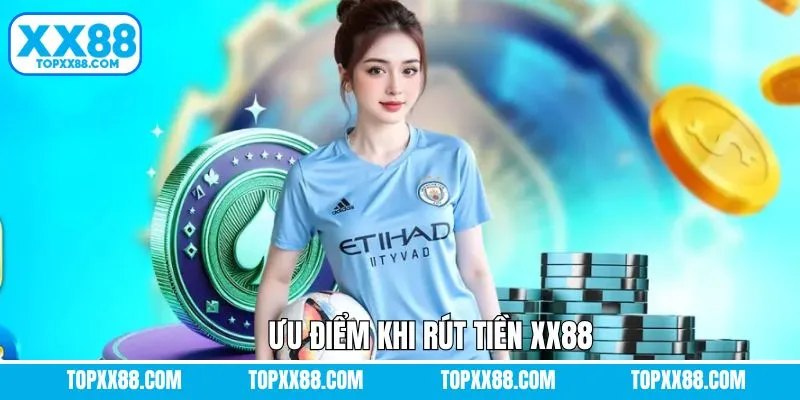 Ưu điểm khi giao dịch rút thưởng tại nhà cái